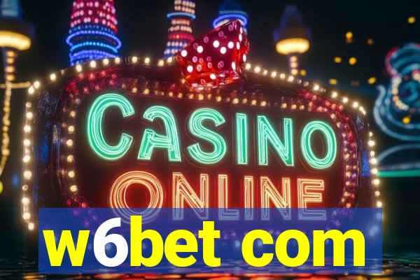 w6bet com